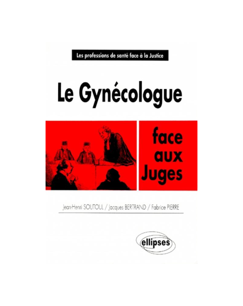 Le gynécologue face aux juges