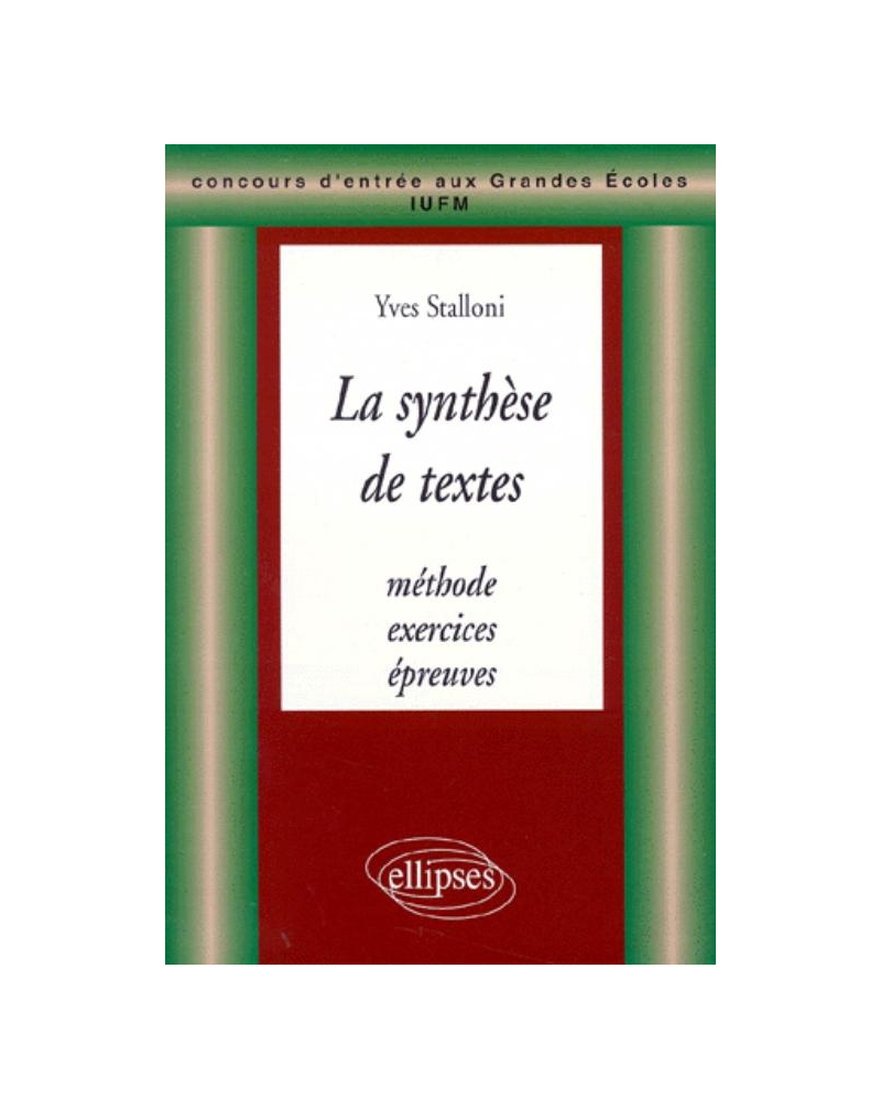 synthèse de textes (La) - Méthode, exercices et épreuves