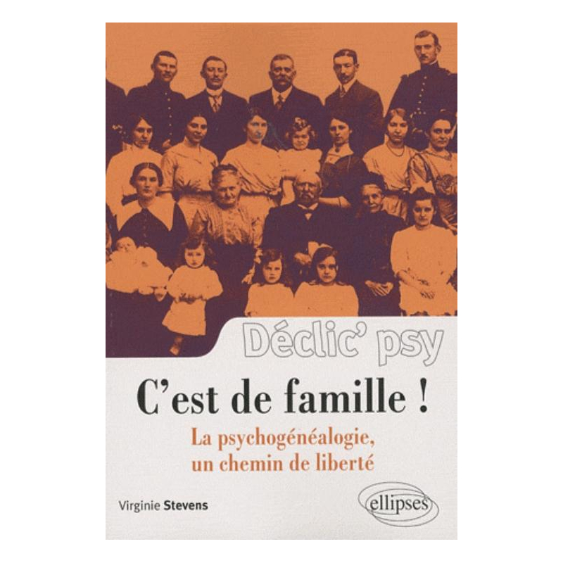 C'est de famille ! La psychogénéalogie, un chemin de liberté