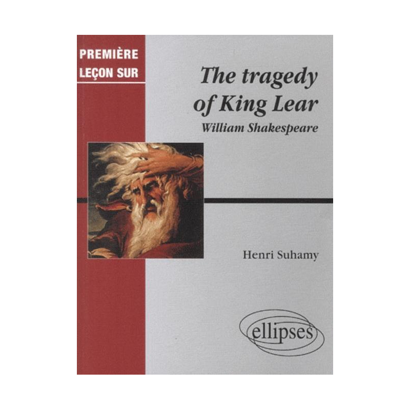 Shakespeare, The Tragedy of King Lear