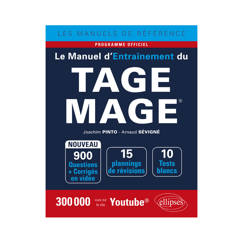 Le Manuel d'Entraînement du TAGE MAGE® - 10 tests blancs, 900 questions + corrigés en vidéo - édition 2018