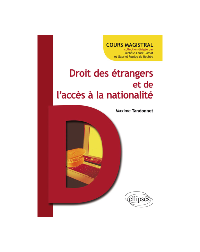 Droit des étrangers et de l'accès à la nationalité