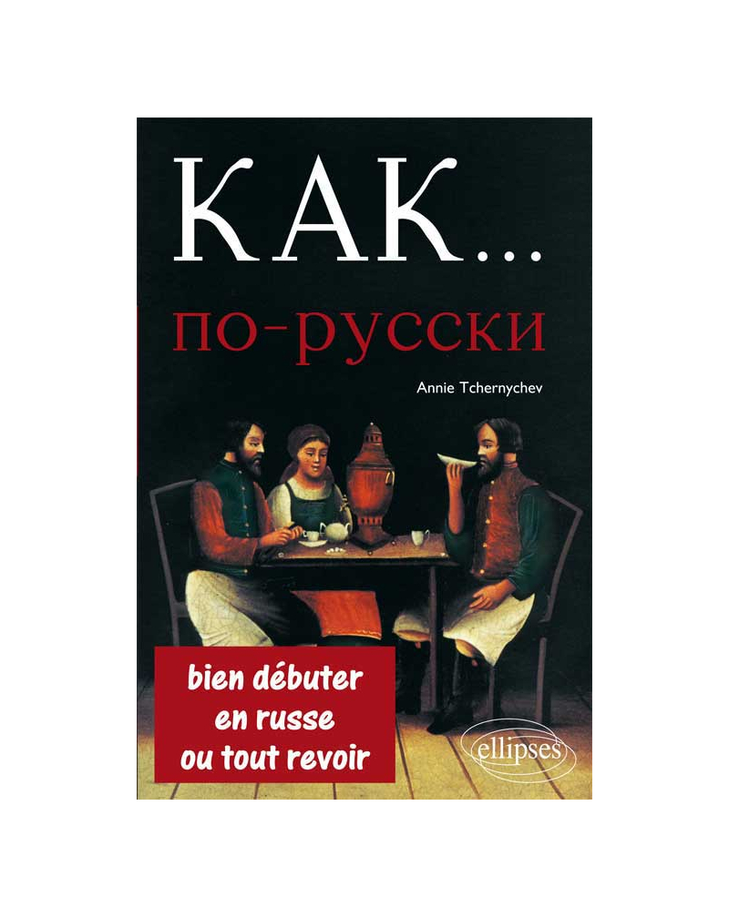 Kak - Russe pour bien débuter ou tout revoir