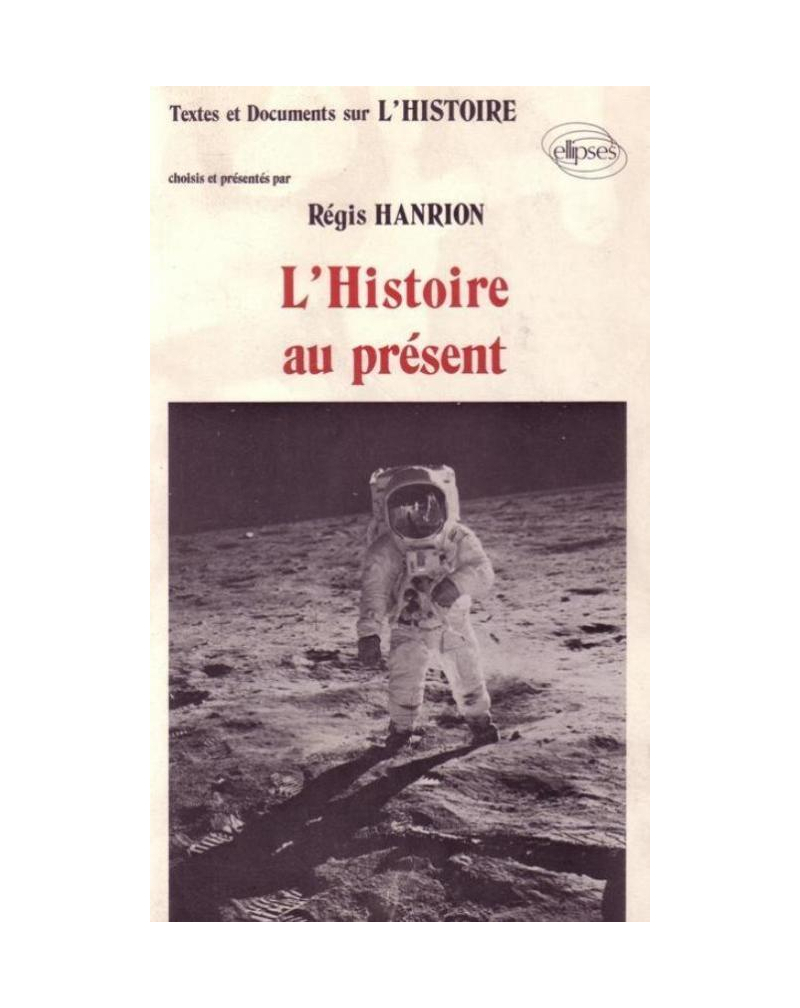 Histoire au présent (L')