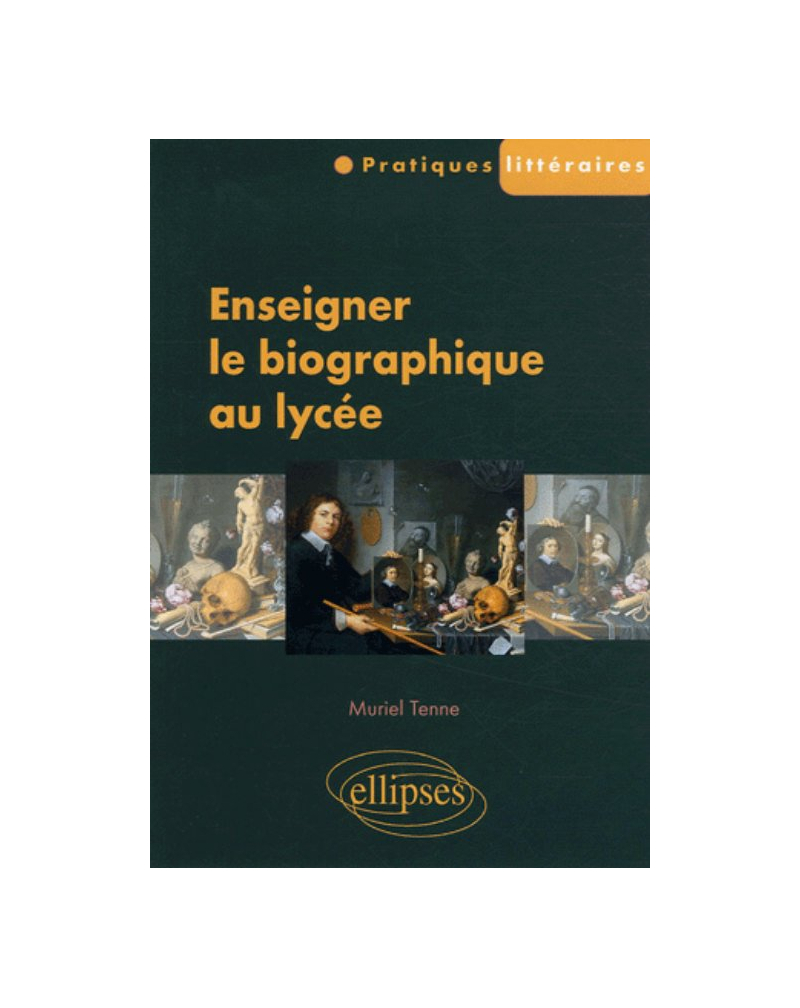 Enseigner le biographique au lycée