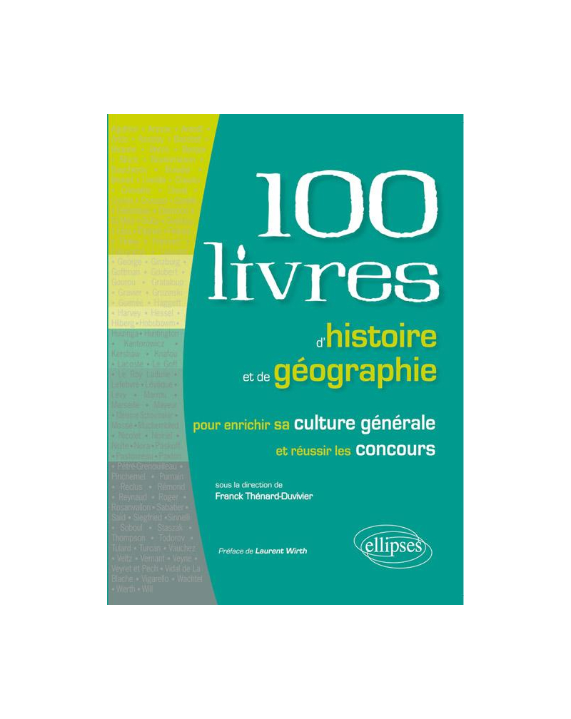 Les 100 livres d'histoire et de géographie pour enrichir sa culture générale et réussir les concours