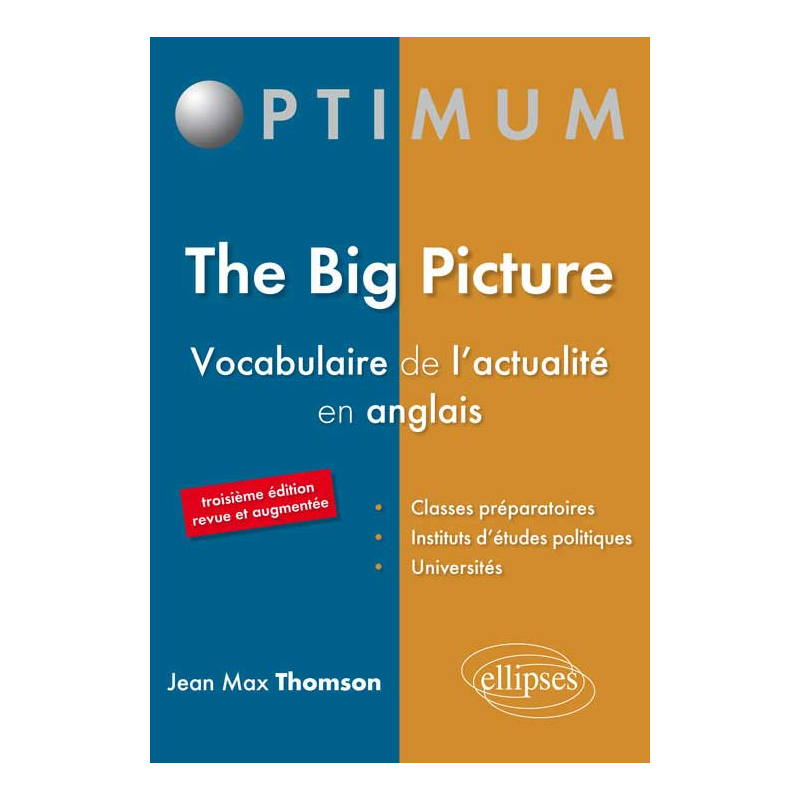 The Big Picture - Vocabulaire de l’actualité en anglais - 3e édition