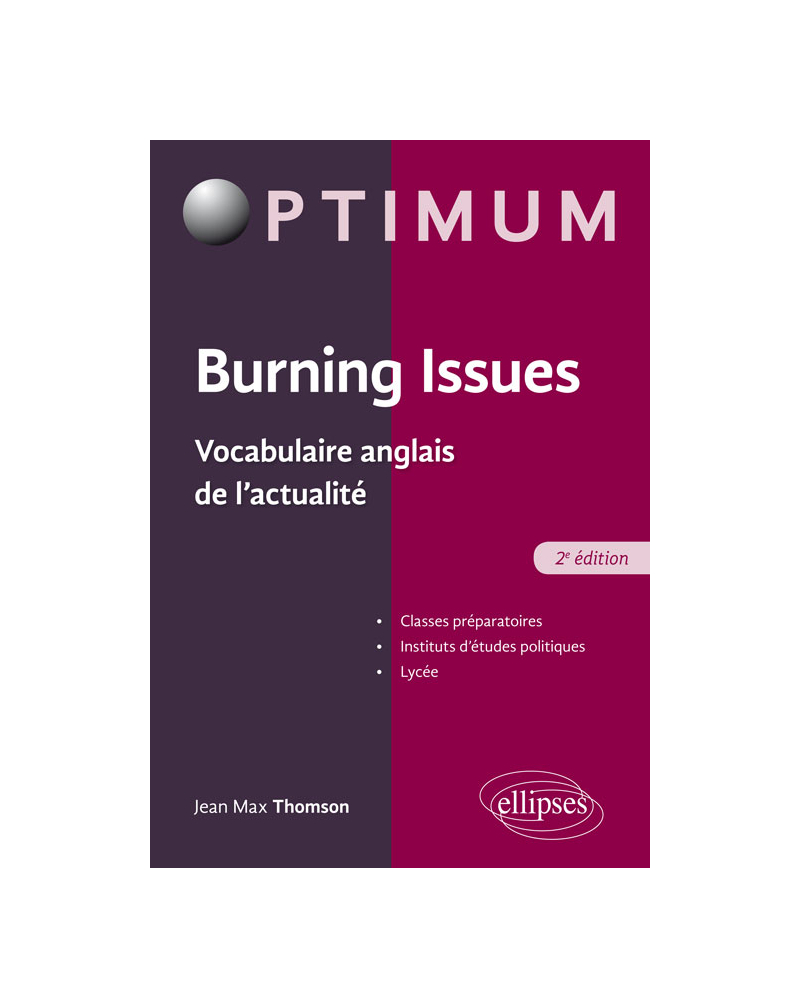 Burning Issues - Vocabulaire anglais de l'actualité - 2e édition