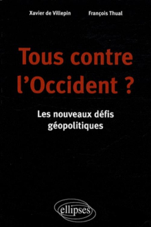 Tous contre l'Occident ? Les nouveaux défis géopolitiques