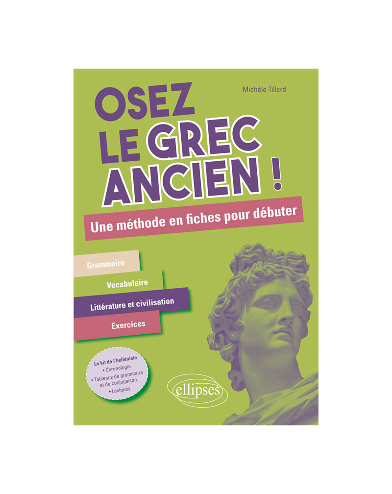 Osez le grec ancien. Une méthode en fiches pour débuter