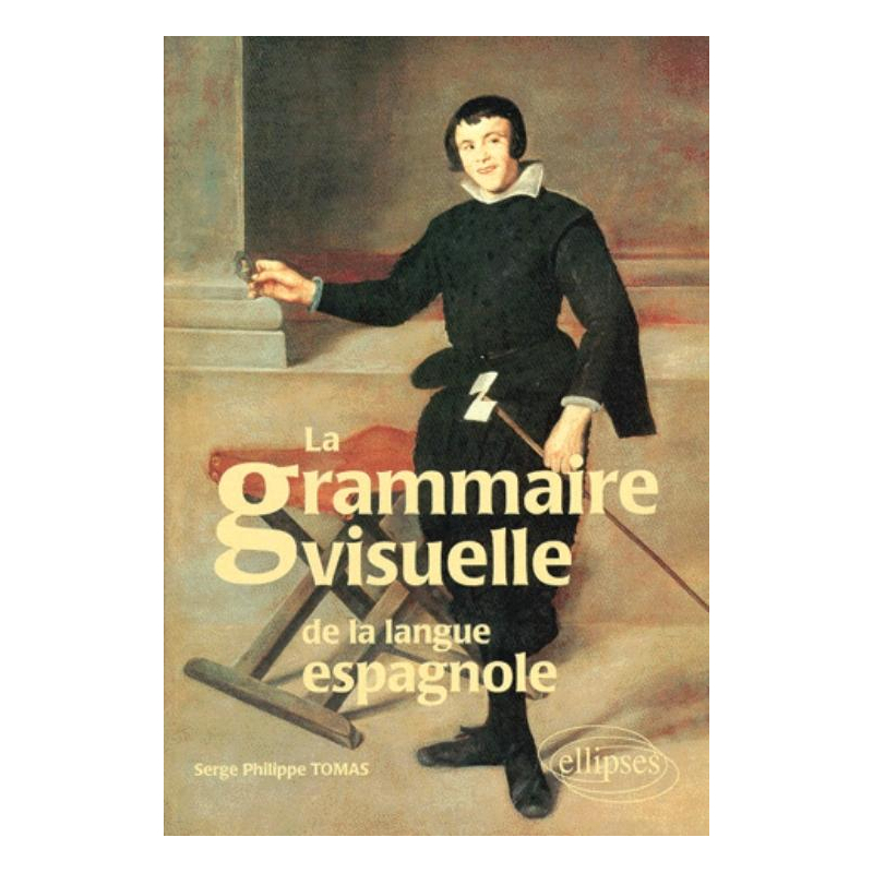 La grammaire visuelle de la langue espagnole