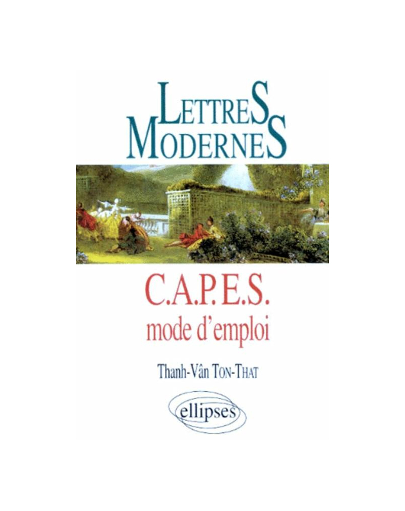 Lettres Modernes - CAPES - Mode d'emploi