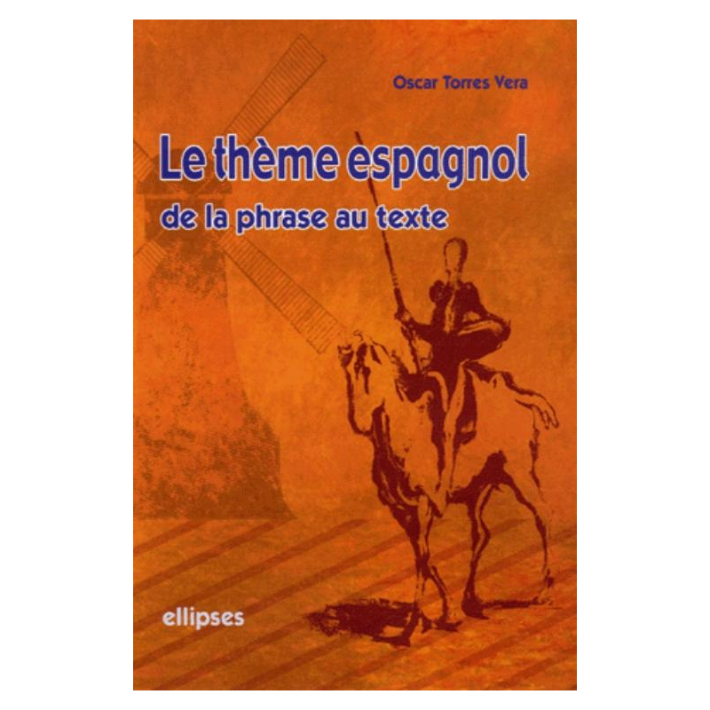 thème espagnol de la phrase au texte (Le)