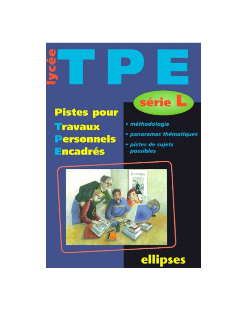 Pistes pour Travaux Personnels Encadrés - Série L