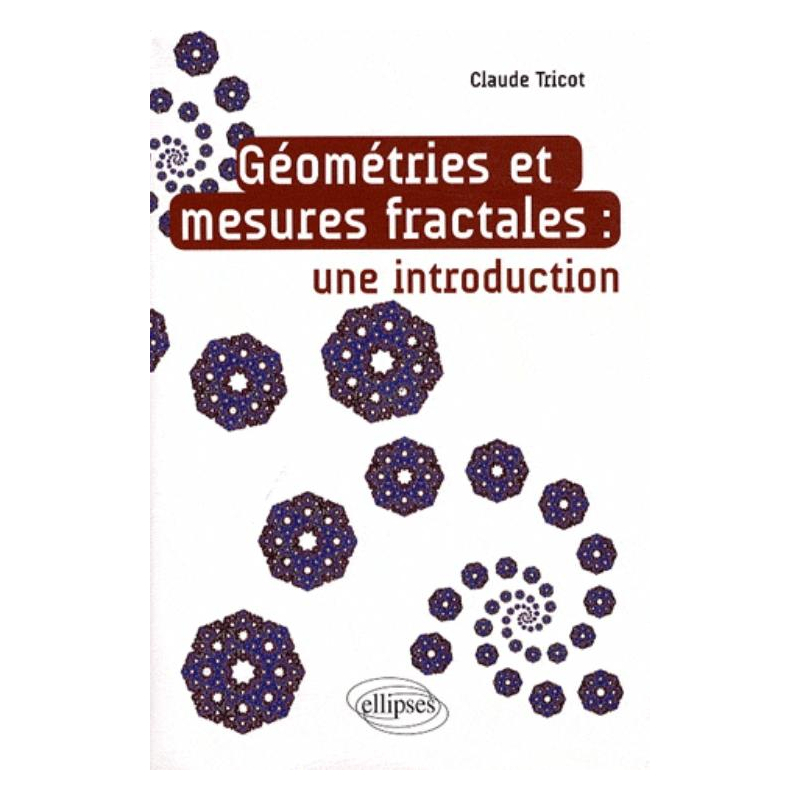 Géométries et mesures fractales - Une introduction