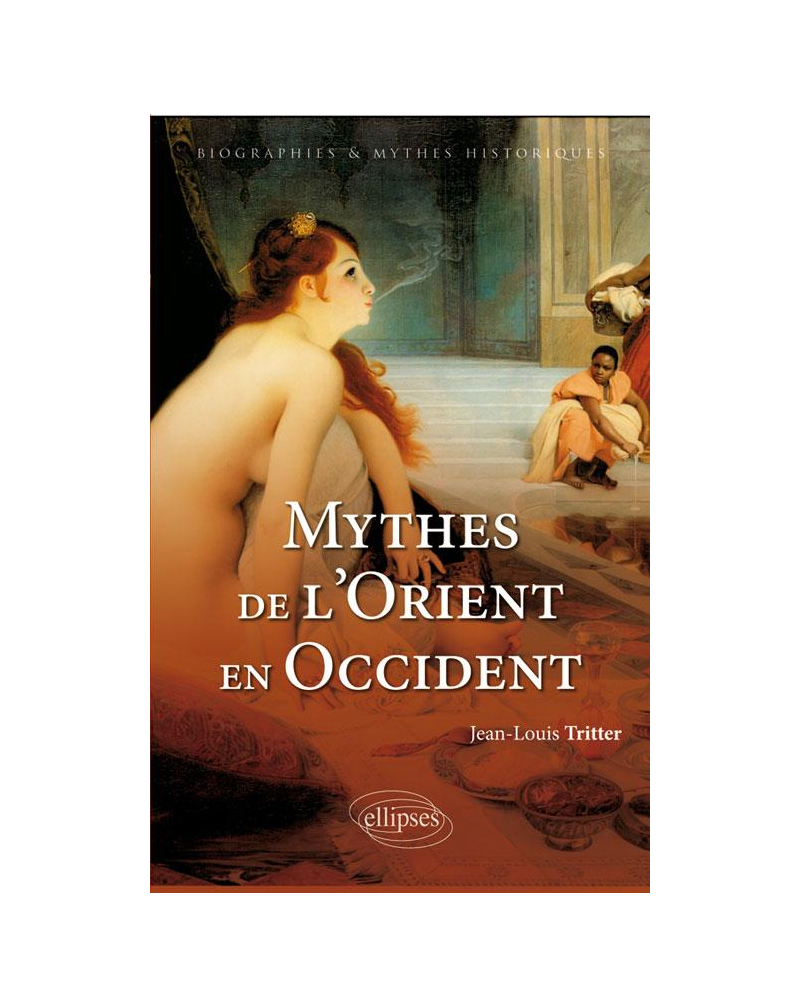 Mythes de l'Orient en Occident