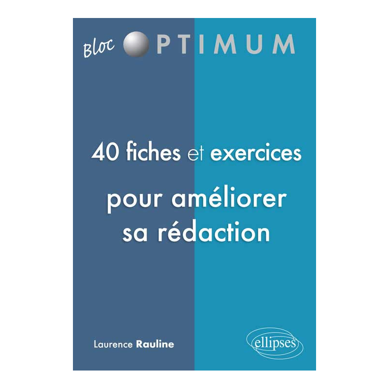 40 fiches et exercices pour améliorer sa rédaction