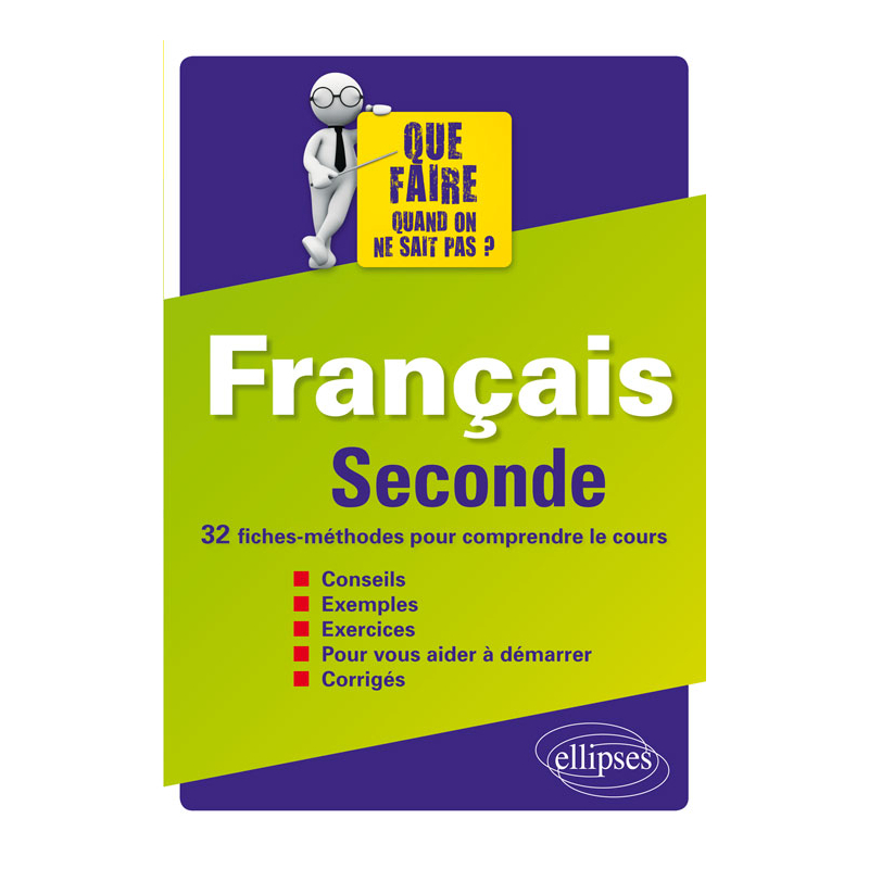 Français Seconde - 32 fiches-méthodes pour comprendre le cours