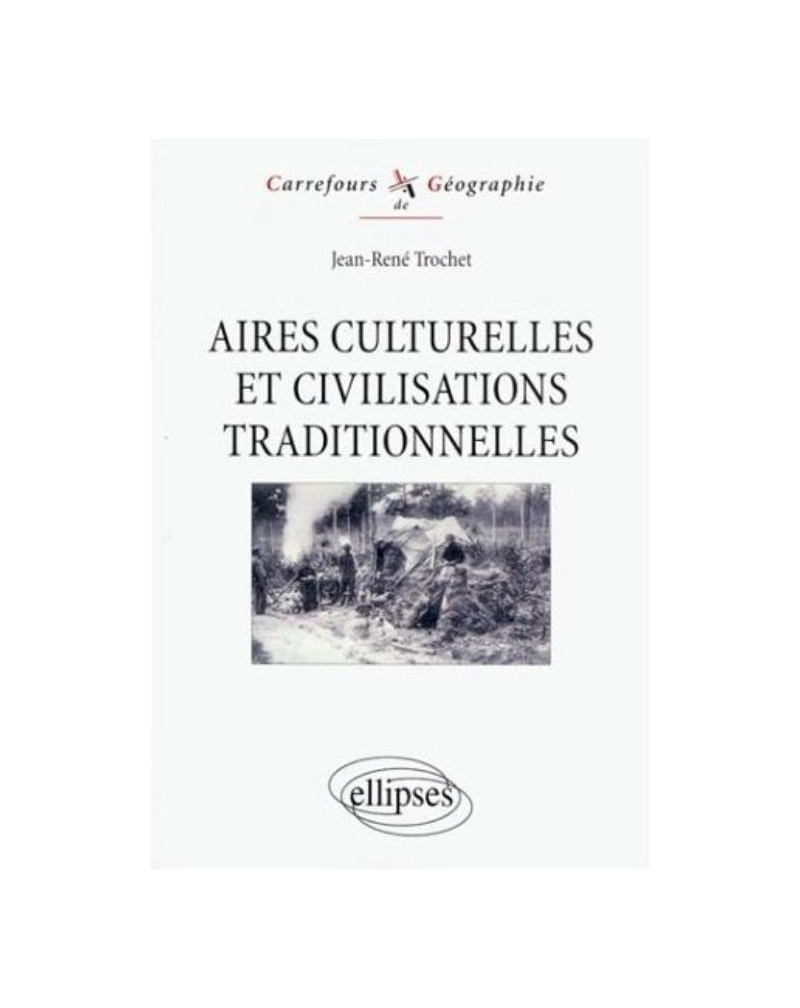 Aires culturelles et civilisations traditionnelles