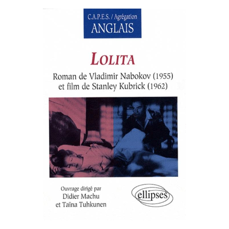 Lolita, Roman de Vladimir Nabokov (1955) et film de Stanley Kubrick (1962)