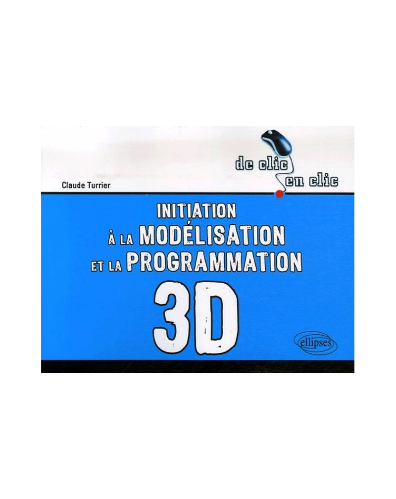 Initiation à la modélisation et à la programmation 3D
