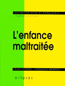 enfance maltraitée (L')