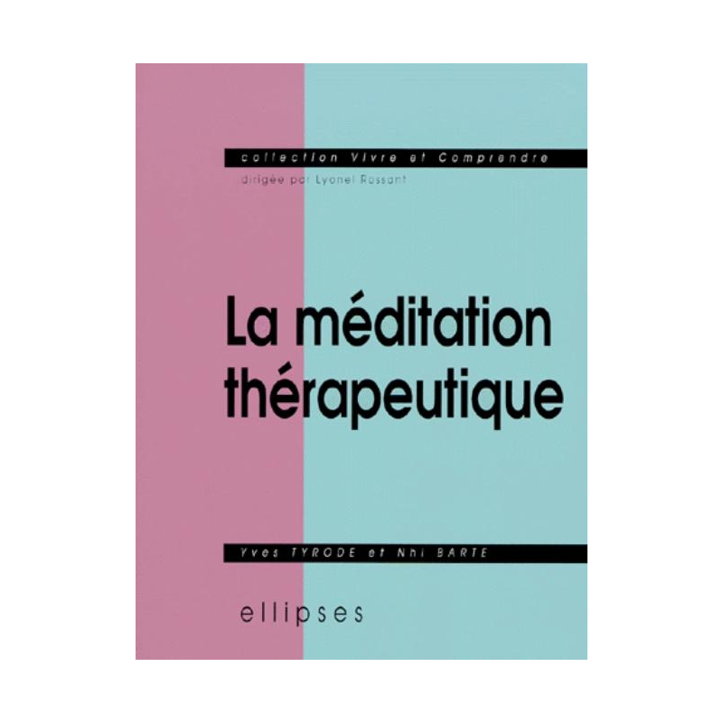 méditation thérapeutique (La)