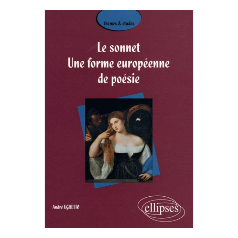 Le sonnet - Une forme européenne de poésie