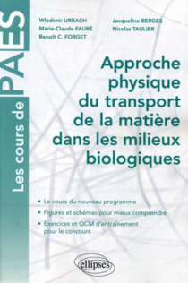 Approche physique du transport de la matière dans les milieux biologiques