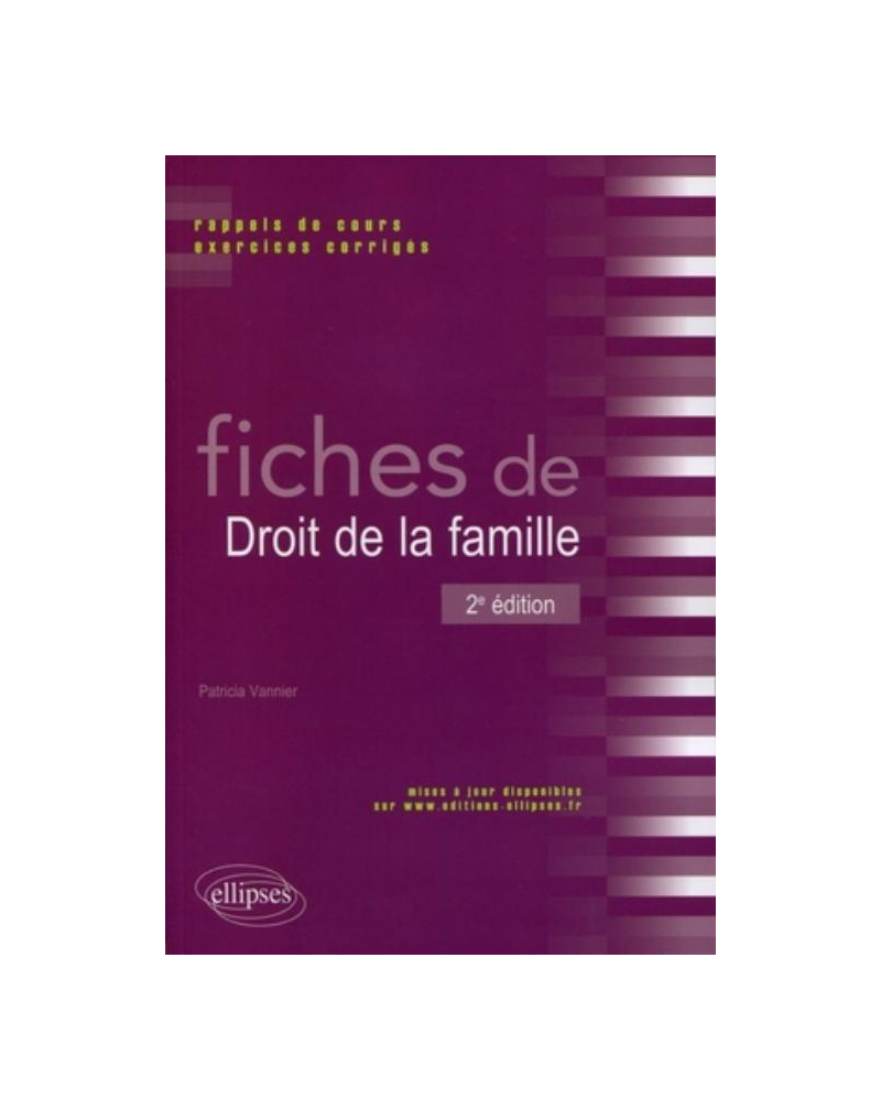 Fiches de droit de la famille. Rappels de cours et exercices corrigés. 2e édition
