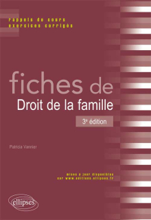 Fiches de droit de la famille. Rappels de cours et exercices corrigés. 3e édition