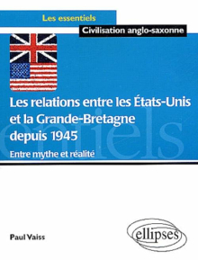 Les relations entre les Etats-Unis et la Grande Bretagne depuis 1945  - Entre mythe et réalité
