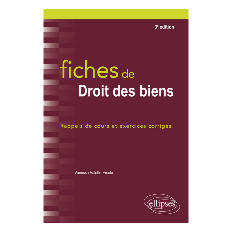 Fiches de droit des biens - 3e édition