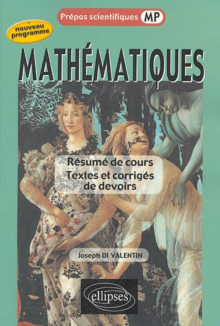 Mathématiques - Résumé de cours - Textes et corrigés de devoirs - MP