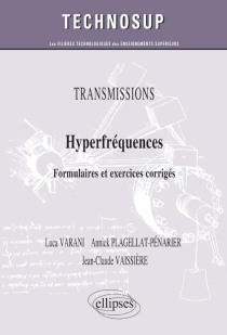 TRANSMISSIONS - Hyperfréquences - Formulaires et exercices corrigés (Niveau C)
