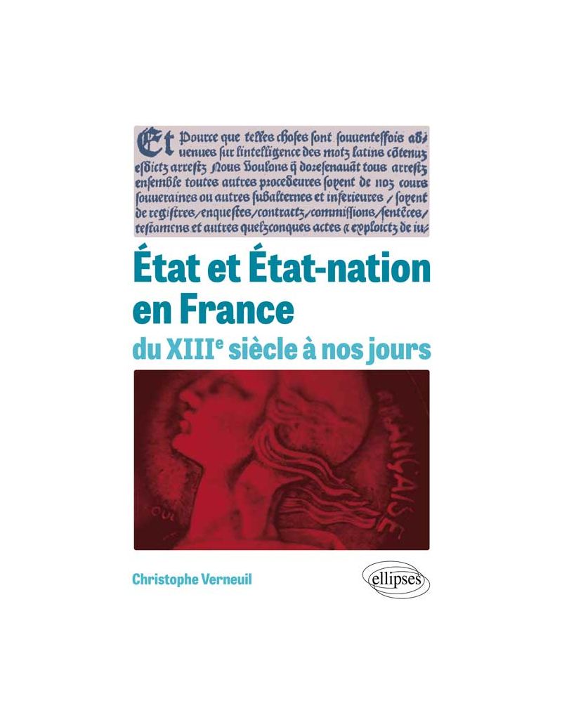 État et État-nation en France du XIIIe siècle à nos jours