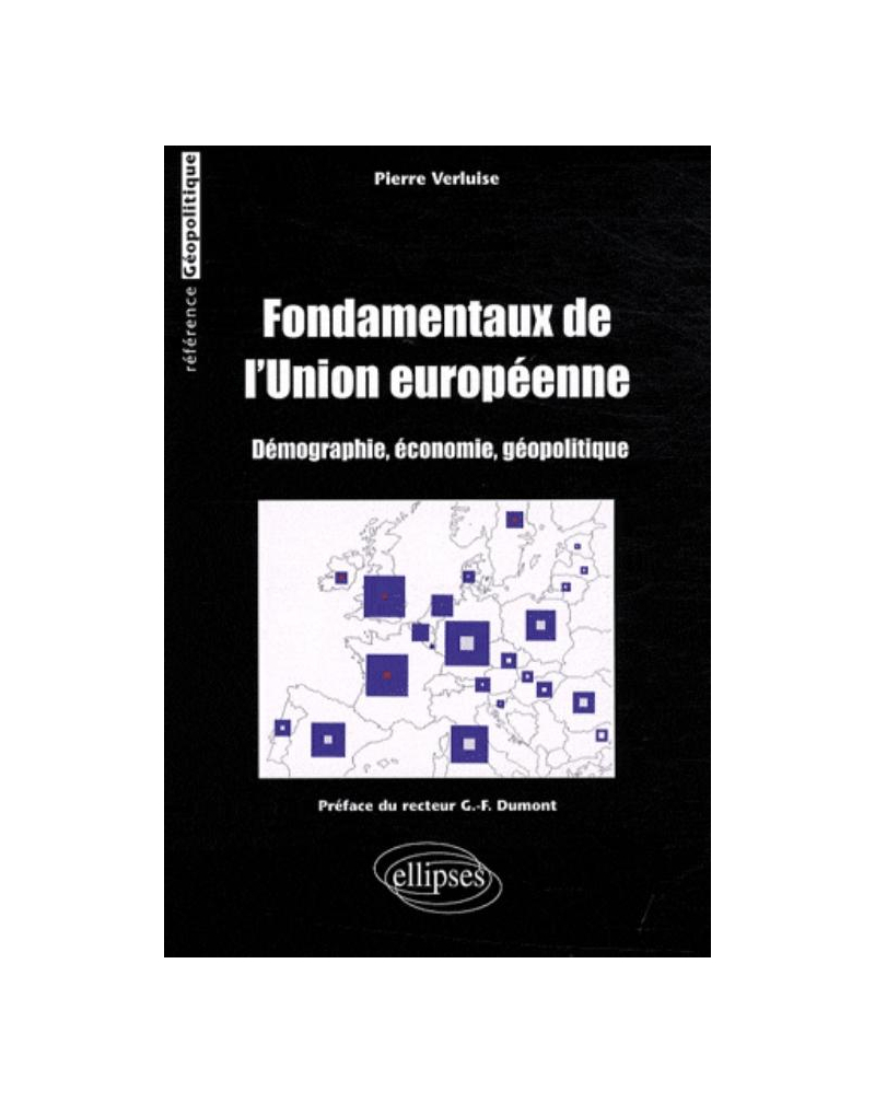 Fondamentaux de l'Union européenne (démographie, économie, géopolitique)