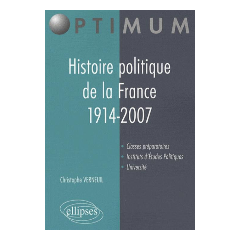Histoire politique de la France. 1914-2007
