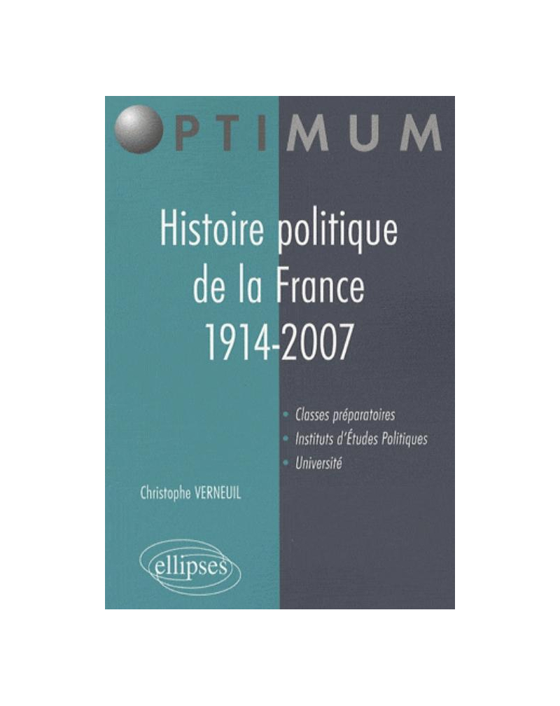 Histoire politique de la France. 1914-2007