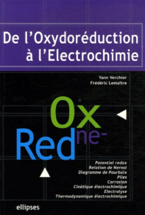 De l'Oxydoréduction à l'Electrochimie