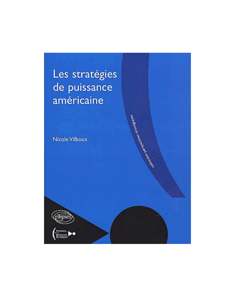 Les stratégies de puissance américaine