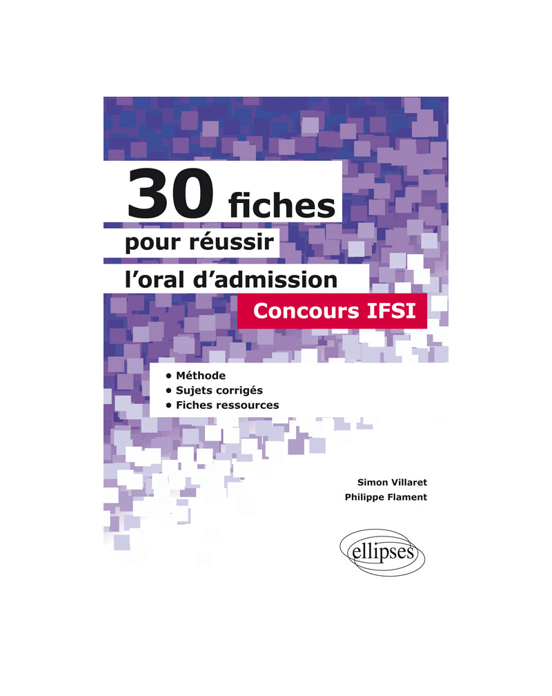 30 fiches pour réussir l'oral d'admission en IFSI