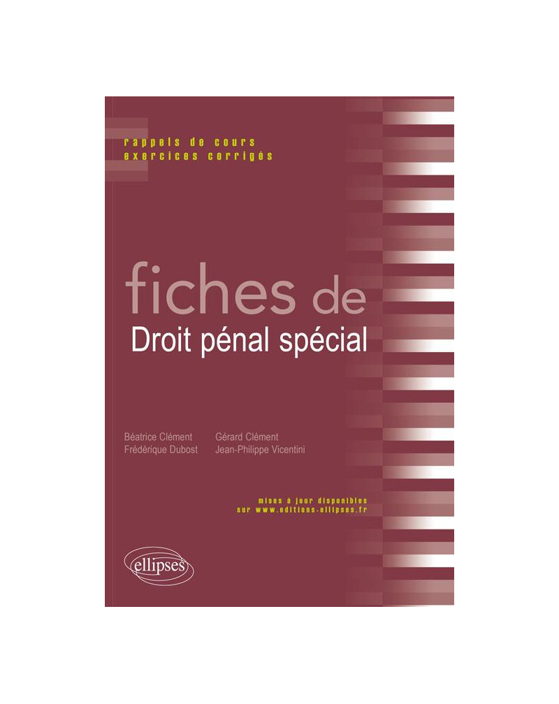 Fiches de droit pénal spécial. Rappels de cours et exercices corrigés