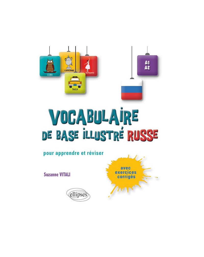 Le vocabulaire russe de base illustré • Apprendre et réviser • [A1-A2]