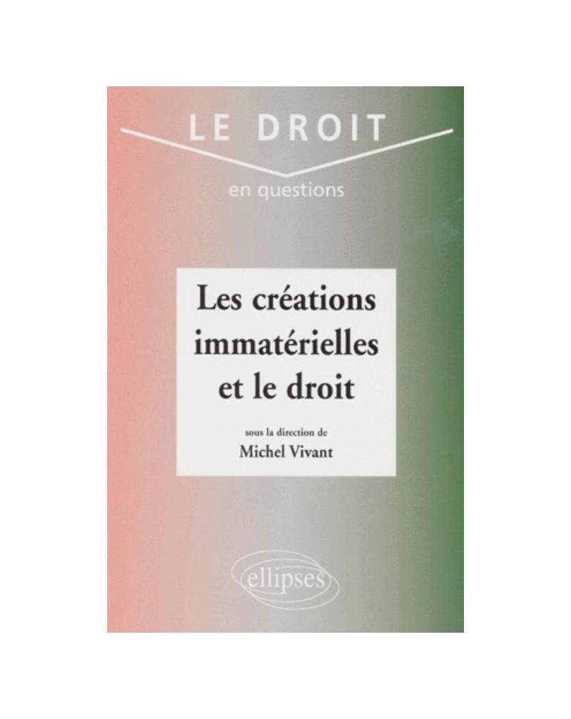 Les créations immatérielles et le droit