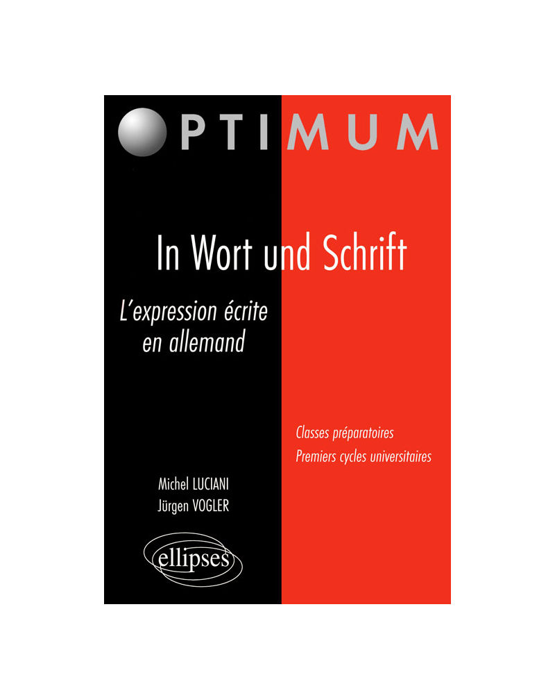 In Wort und Schrift - L’expression écrite en allemand