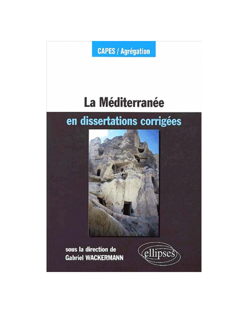La Méditerranée en dissertations corrigées