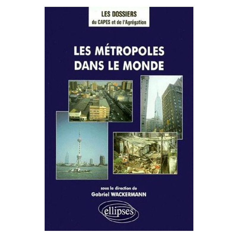 Les métropoles dans le monde
