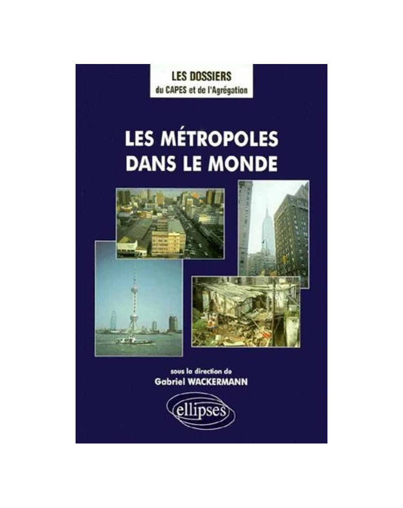 Les métropoles dans le monde