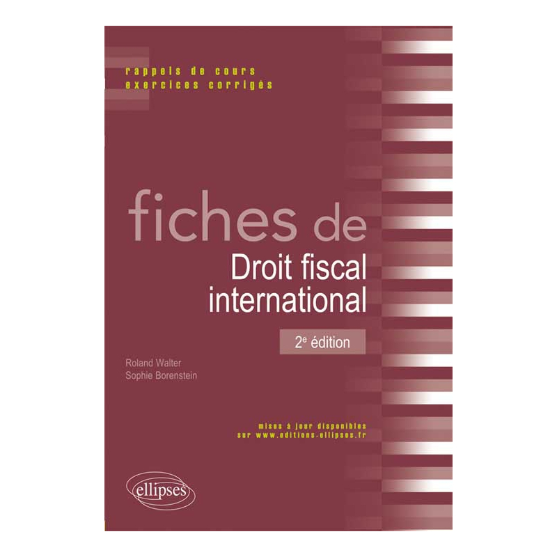 Fiches de droit fiscal international. Rappels de cours et exercices corrigés - 2e édition